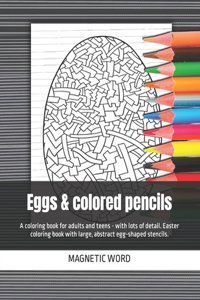 Eggs & colored pencils