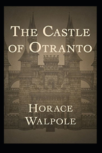 The Castle of Otranto Annotated