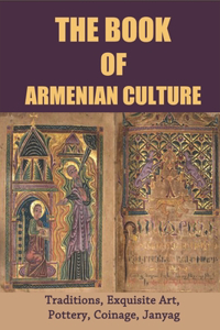 The Book Of Armenian Culture