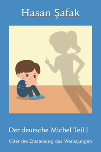 Der deutsche Michel Teil I