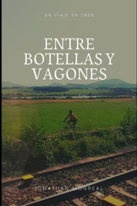 Entre botellas y vagones