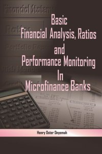 Basic Financial Analysis, Ratios and Performance Monitoring in Microfinance Banks