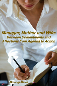 Manager, Mother and Wife