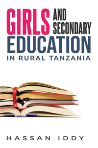 Girls and Secondary Education in Rural Tanzania