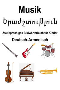 Deutsch-Armenisch Musik / Երաժշտություն Zweisprachiges Bildw�rterbuch f�r Kinder