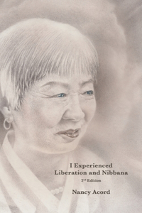 I Experienced Liberation and Nibbana