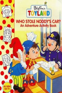 Who Stole Noddyâ€™s Car? (Toy Town Stories)