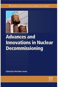 Advances and Innovations in Nuclear Decommissioning