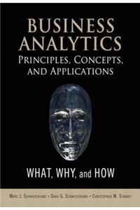 Business Analytics Principles, Concepts, and Applications