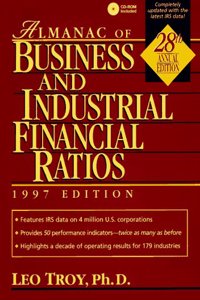 1997 Edition (Almanac of Business and Industrial Financial Ratios)