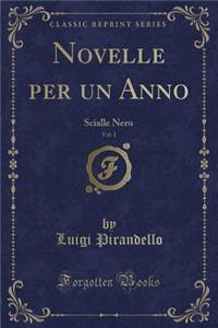 Novelle Per Un Anno, Vol. 1: Scialle Nero (Classic Reprint)