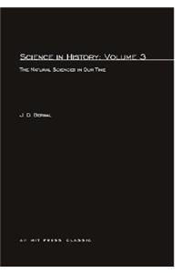 Science In History, Volume 3