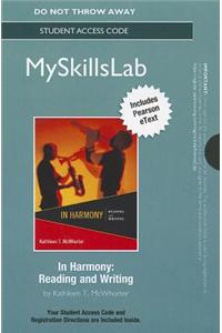 NEW MyLab Reading & Writing Skills with Pearson eText -- Standalone Access Card -- for In for In Harmony