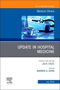 Update in Hospital Medicine, an Issue of Medical Clinics of North America