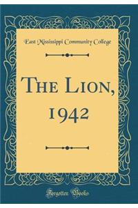 The Lion, 1942 (Classic Reprint)