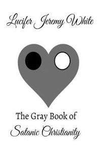 Gray Book of Satanic Christianity