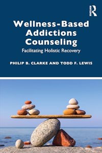 Wellness-Based Addictions Counseling