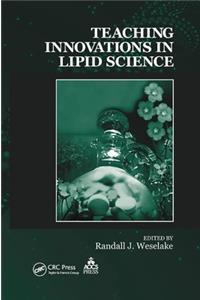 Teaching Innovations in Lipid Science