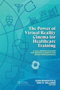 The Power of Virtual Reality Cinema for Healthcare Training