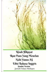 Kisah Hikayat Ikan Paus Yang Menelan Nabi Yunus AS Edisi Bahasa Inggris Standar Version