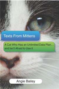 Texts from Mittens