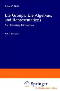 Lie Groups, Lie Algebras, and Representations: An Elementary Introduction