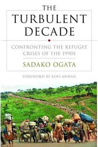 The Turbulent Decade