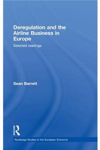 Deregulation and the Airline Business in Europe