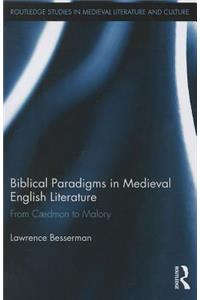 Biblical Paradigms in Medieval English Literature