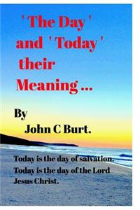 'The Day ' and ' Today ' their meaning ...