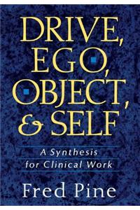 Drive, Ego, Object, and Self
