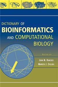 Dictionary of Bioinformatics and Computational Biology