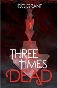Three Times Dead