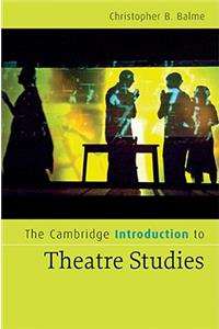 The Cambridge Introduction to Theatre Studies