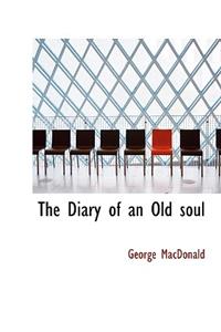 The Diary of an Old Soul