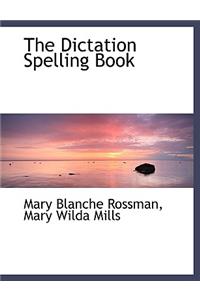 The Dictation Spelling Book