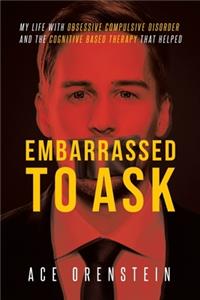 Embarrassed To Ask