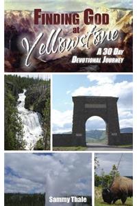 Finding God at Yellowstone