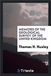 MEMOIRS OF THE GEOLOGICAL SURVEY OF THE