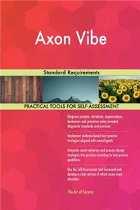 Axon Vibe Standard Requirements