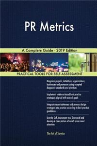 PR Metrics A Complete Guide - 2019 Edition