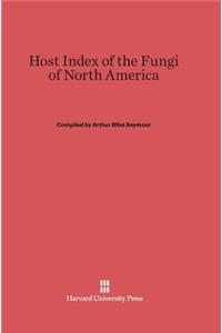 Host Index of the Fungi of North America