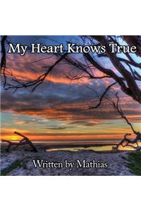My Heart Knows True