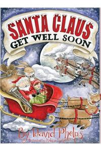 Santa Claus, Get Well Soon