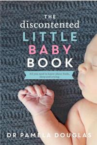 The Discontented Little Baby Book