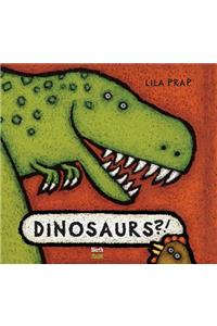 Dinosaurs?!