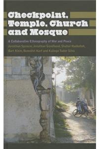 Checkpoint, Temple, Church and Mosque