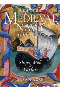 England's Medieval Navy, 1066-1509