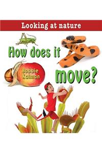 How Does It Move?