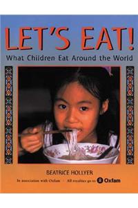 Let's Eat!: What Children Eat Around the World